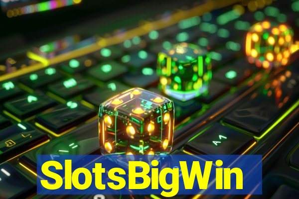 SlotsBigWin