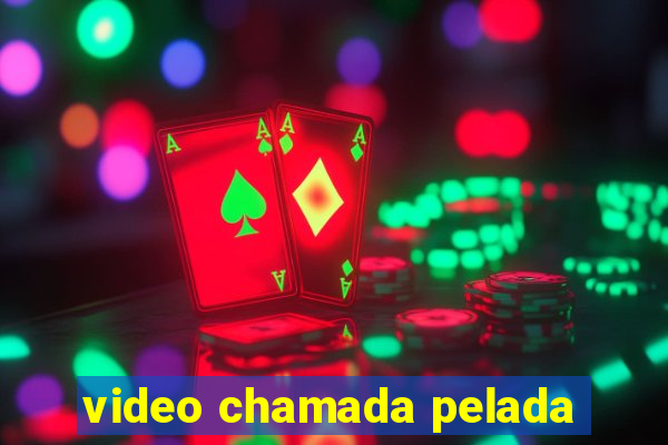 video chamada pelada