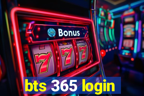 bts 365 login