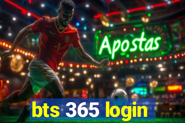 bts 365 login