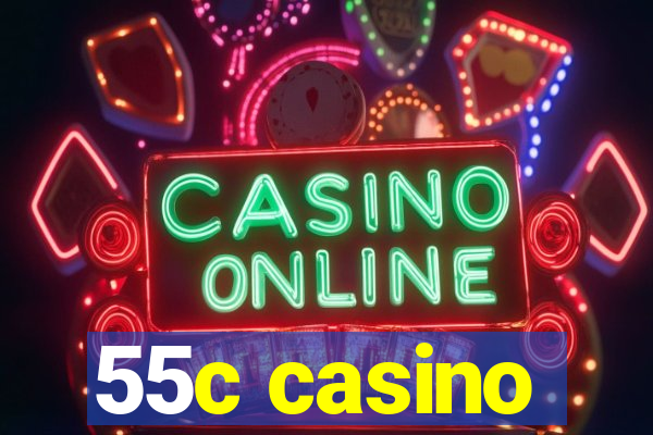 55c casino