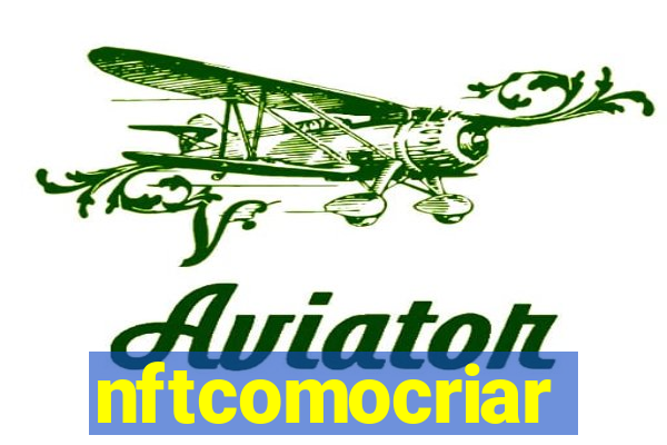 nftcomocriar
