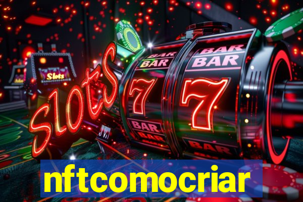 nftcomocriar