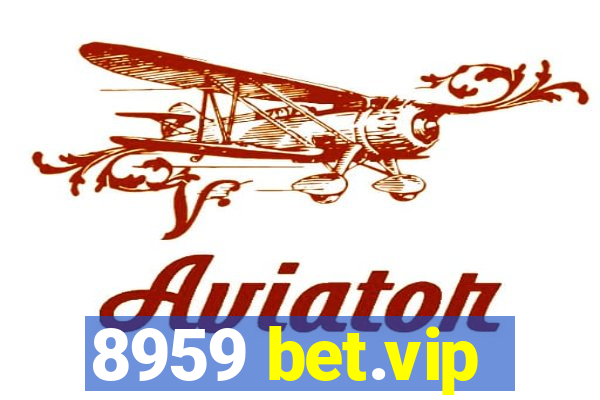 8959 bet.vip