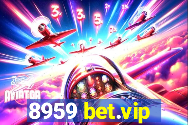 8959 bet.vip