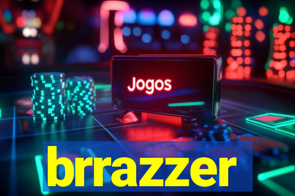 brrazzer