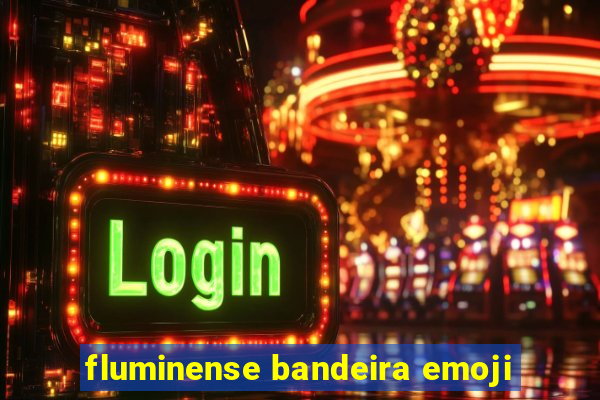 fluminense bandeira emoji