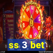 ss 3 bet