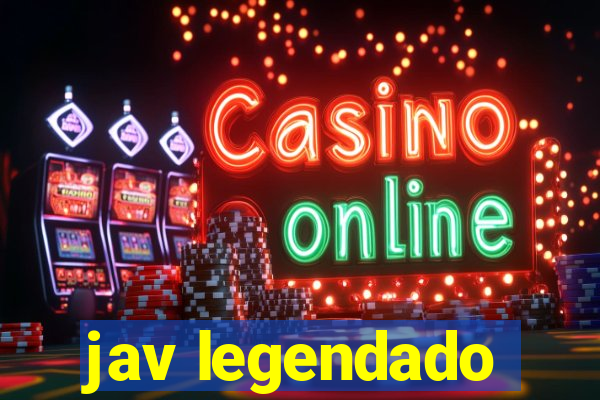 jav legendado