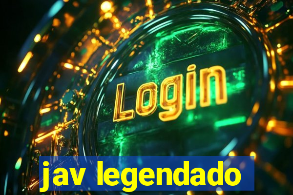 jav legendado