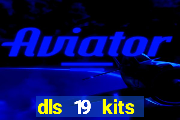 dls 19 kits barcelona 2015