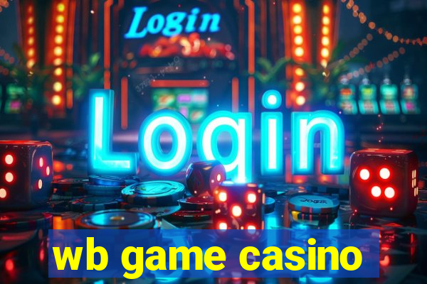 wb game casino