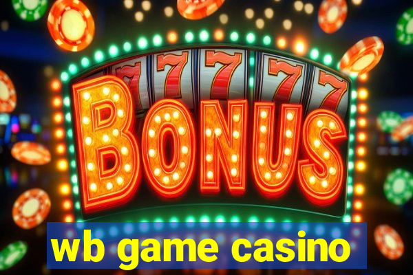 wb game casino