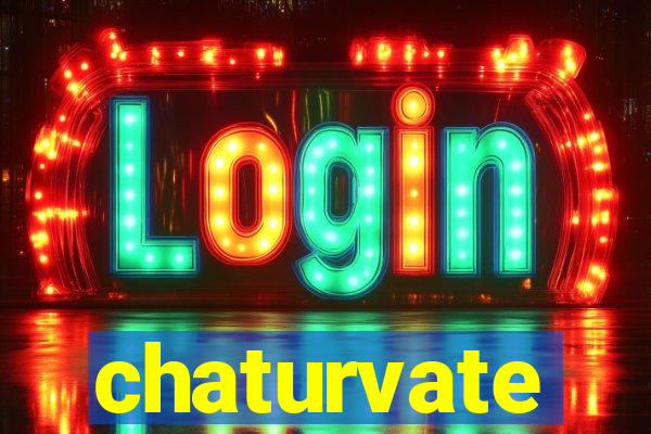 chaturvate
