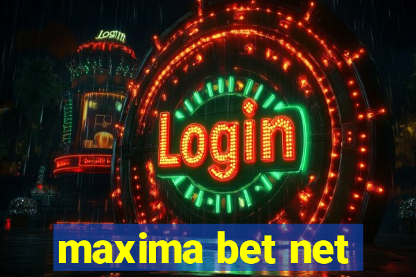 maxima bet net