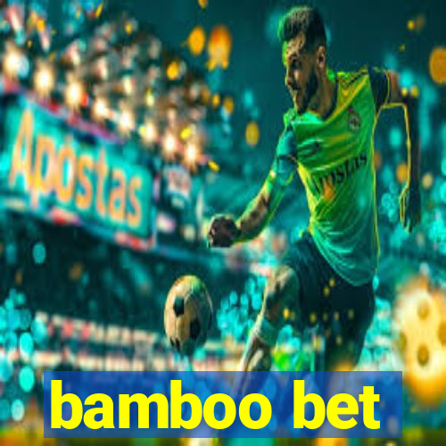 bamboo bet
