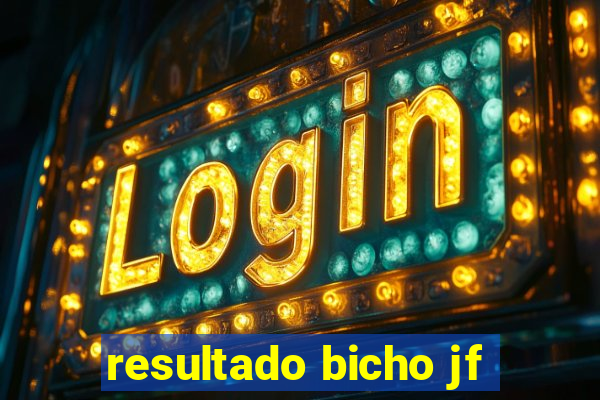 resultado bicho jf