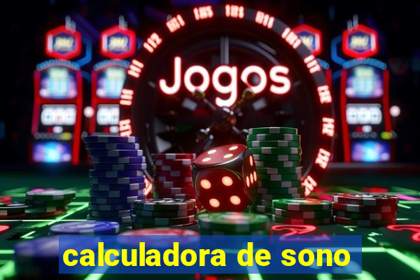 calculadora de sono