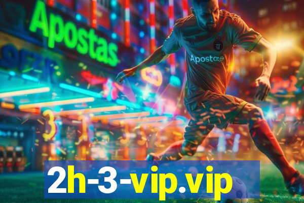 2h-3-vip.vip