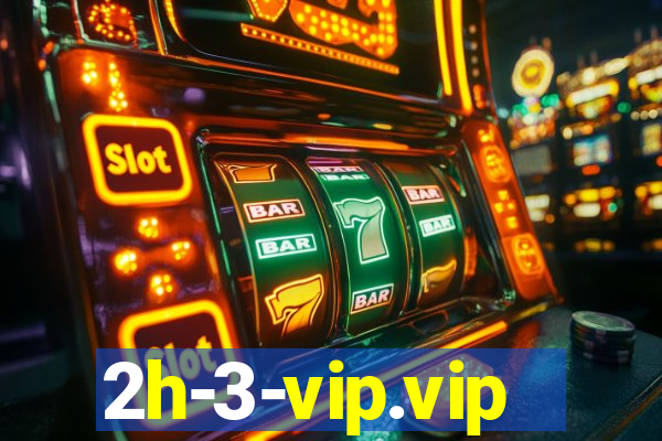 2h-3-vip.vip