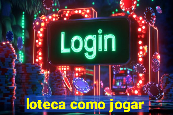 loteca como jogar
