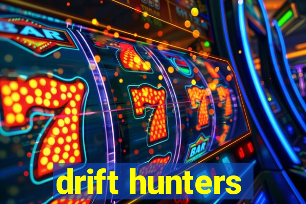 drift hunters