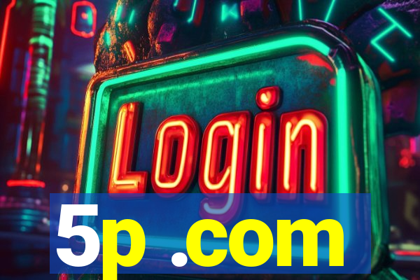 5p .com