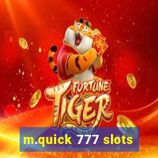 m.quick 777 slots