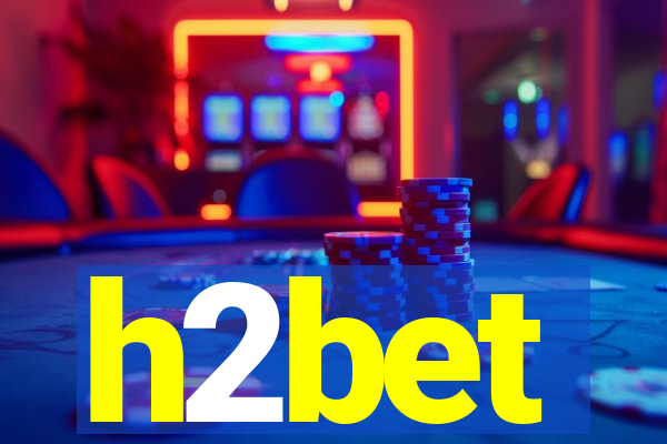 h2bet