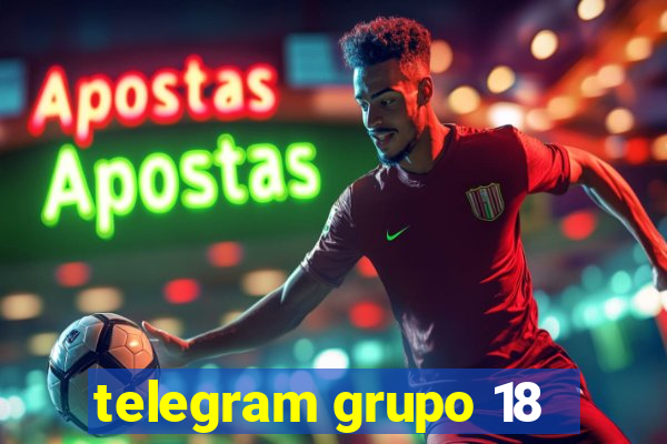 telegram grupo 18