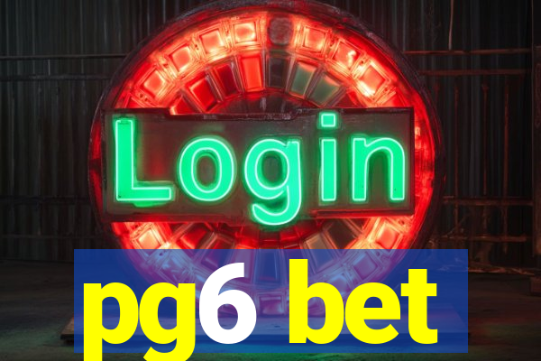 pg6 bet