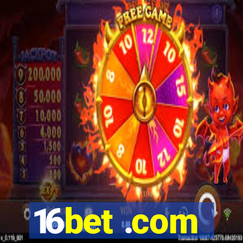 16bet .com