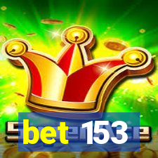 bet 153
