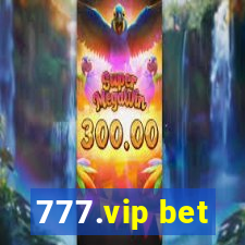 777.vip bet