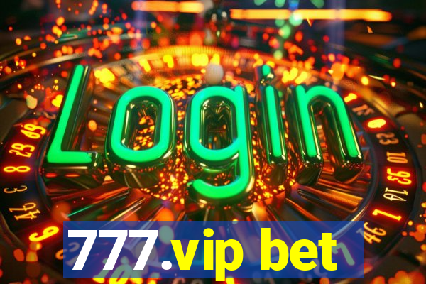 777.vip bet