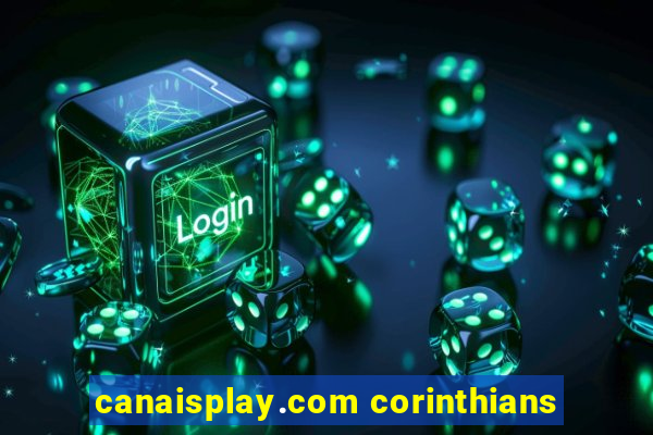 canaisplay.com corinthians