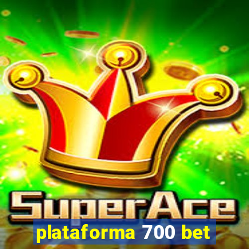 plataforma 700 bet