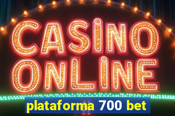 plataforma 700 bet