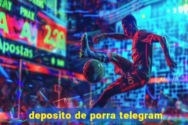 deposito de porra telegram