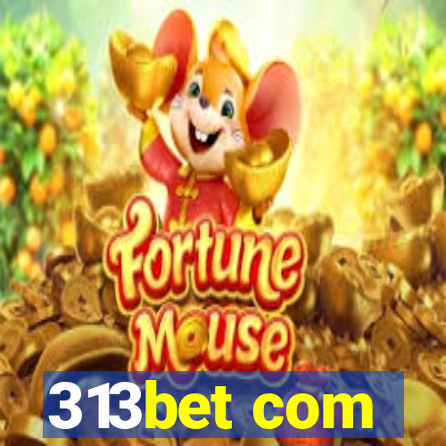 313bet com