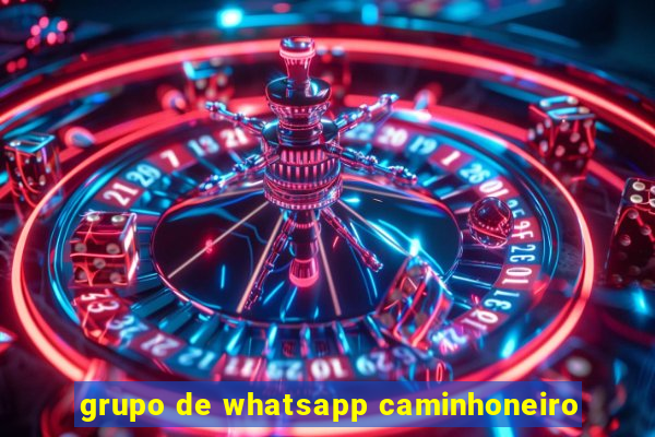 grupo de whatsapp caminhoneiro