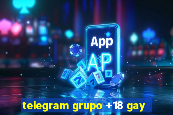telegram grupo +18 gay