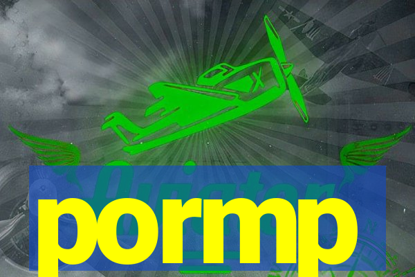 pormp