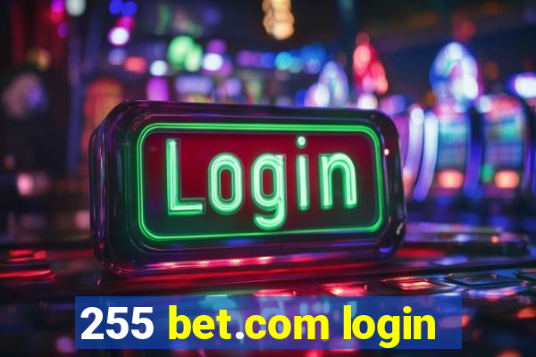 255 bet.com login