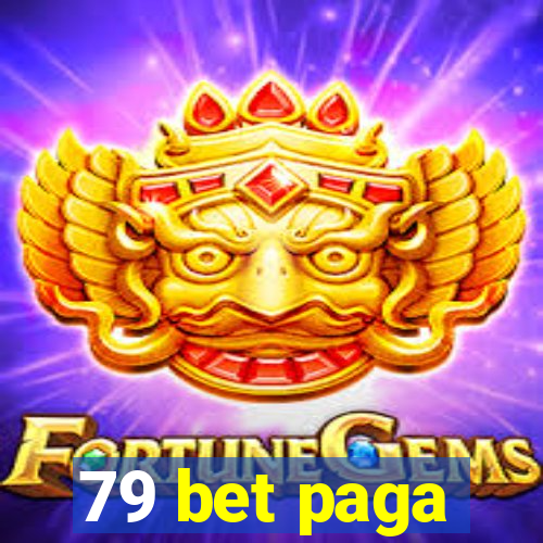 79 bet paga