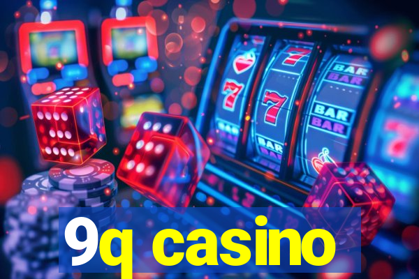 9q casino