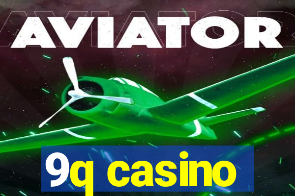 9q casino