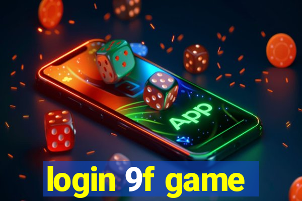 login 9f game