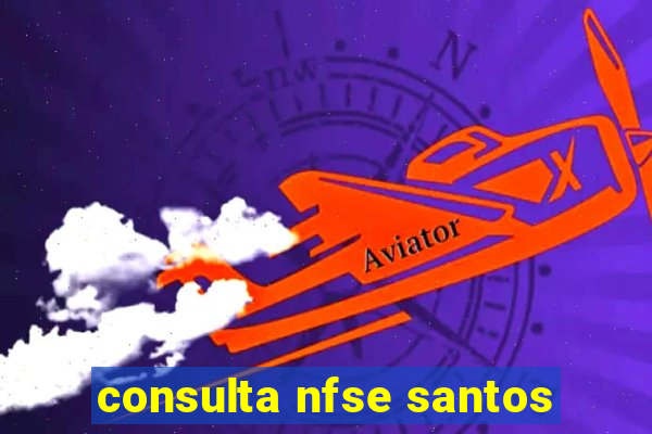 consulta nfse santos