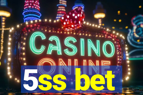 5ss bet